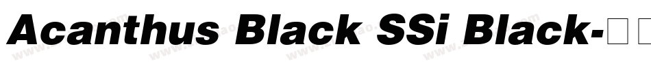 Acanthus Black SSi Black字体转换